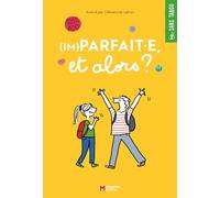 (Im)parfait.e, et alors ?