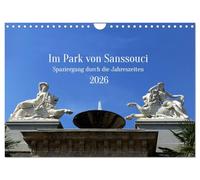 Im Park von Sanssouci - Spaziergang durch die Jahreszeiten (Wandkalender 2026 DIN A4 quer), CALVENDO Monatskalender: Der Park von Sanssouci strahlt ... aus, der sich kaum jemand entziehen kann.