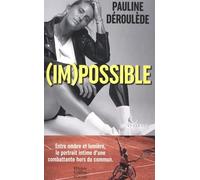 (Im)possible: Entre ombre et lumière, le portrait intime d'une combattante hors du commun