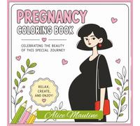 I'm pregnant: A Relaxing Coloring Book for Women