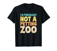 I'm Pregnant Not a Petting Zoo Camiseta