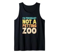 I'm Pregnant Not a Petting Zoo Camiseta sin Mangas