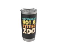 I'm Pregnant Not a Petting Zoo Vaso térmico de acero inoxidable de doble pared