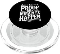 I'm Proof That Miracles Happen - Cita inspiradora PopSockets PopGrip para MagSafe