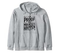 I'm Proof That Miracles Happen - Cita inspiradora Sudadera con Capucha