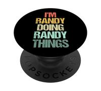 I'm Randy Doing Randy Things - Funny Diciendo Cool Name Randy PopSockets PopGrip Adhesivo