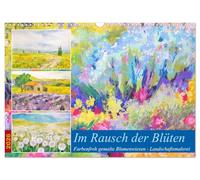 Im Rausch der Blüten - Farbenfroh gemalte Blumenwiesen (Wandkalender 2026 DIN A3 quer), CALVENDO Monatskalender: Bunt gemalte Blumenwiesen - Landschaftsmalerei