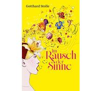 Im Rausch der Sinne