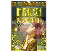 Im Rausch des Jugendstils (Wandkalender 2026 DIN A4 hoch), CALVENDO Monatskalender: "Im Rausch des Jugendstils" ist eine Zusammenstellung von ... des Art Nouveau inspiriert wurde.