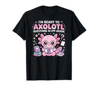 I'm Ready to Axolotl Questions in 2nd Grade Kawaii Girls Camiseta