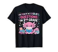 I'm Ready to Axolotl Questions in 2nd Grade Kawaii Girls Camiseta