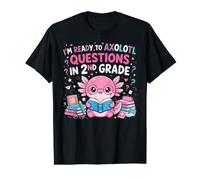 I'm Ready to Axolotl Questions in 2nd Grade Kawaii Girls Camiseta gráfica económica