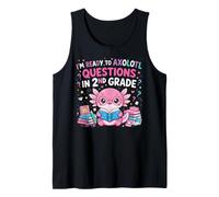 I'm Ready to Axolotl Questions in 2nd Grade Kawaii Girls Camiseta sin Mangas