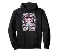 I'm Ready to Axolotl Questions in 2nd Grade Kawaii Girls Sudadera con Capucha