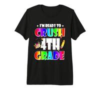 I'm Ready To Crush 4th Grade Back To School Teacher Student Camiseta Premium