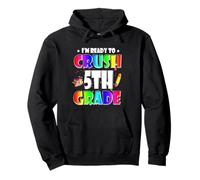 I'm Ready To Crush 5th Grade Back To School Teacher Student Sudadera con Capucha