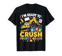 I'm Ready To Crush Fourth Grade Excavator Back To School Camiseta
