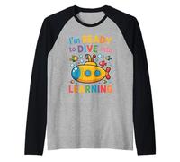 I'm Ready To Dive Into Learning Estudiante de motivación - Camiseta Manga Raglan