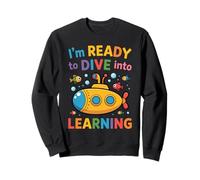 I'm Ready To Dive Into Learning Estudiante de motivación - Sudadera