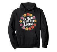 I'm Ready To Dive Into Learning Estudiante de motivación - Sudadera con Capucha