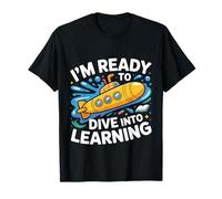 I'm Ready To Dive Into Learning Motivation Student |- Camiseta