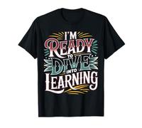 I'm Ready To Dive Into Learning Motivation Student - Camiseta