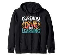 I'm Ready To Dive Into Learning Motivation Student - Sudadera con Capucha