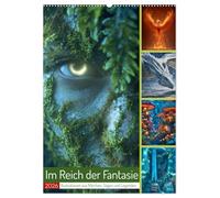 Im Reich der Fantasie (Wandkalender 2026 DIN A2 hoch), CALVENDO Monatskalender: Ein Kalender wie aus einer anderen Welt mit Drachen, Elfen, mystische Wälder und epische Helden.