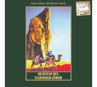 Im Reiche des silbernen Löwen: Roman (Die Schatten des Ahriman I) mp3-Hörbuch, Band 28 der Gesammelten Werke Gelesen von Jean-Marc Birkholz