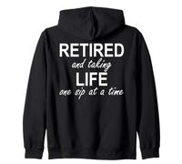 Im Retired and Taking Life One Sip at a Time Retirement Wine Sudadera con Capucha