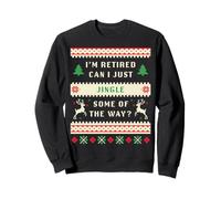I'm Retired Can I Just Jingle Some of The Way Christmas Ugly Sudadera
