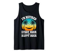 I'm Retired Every Hour Is Happy Hour Funny Jubilación Playa Camiseta sin Mangas