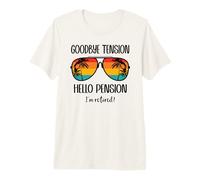 Im Retired Goodbye Tension Hello Pension Retirement Women Camiseta Premium