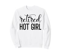 Im Retired Hot Girl Funny Retirement Women Mom Retired Woman Sudadera