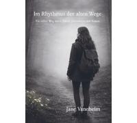 Im Rhythmus der alten Wege: Ein stiller Weg durch Natur, Jahreskreis und Runen