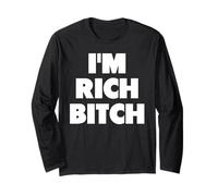 I'm Rich Bitch Divertido Humor Adulto un Lema de Broma Manga Larga