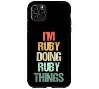 I'm Ruby Doing Ruby Things - Divertido Dicho Lindo Nombre Ruby Carcasa para iPhone 11 Pro MAX