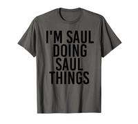 I'm SAUL HACIENDO SAUL THINGS Nombre divertido regalo de cumpleaños Camiseta