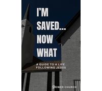 I'm Saved... Now What
