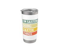 I'm Saxton Doing Saxton Things - Cita personalizada divertida Vaso térmico de acero inoxidable de doble pared