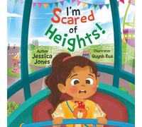 I'm Scared of Heights! (The Brave Worrier Adventures)
