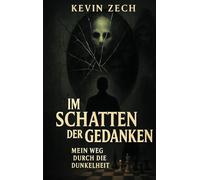 Im Schatten der Gedanken: Mein Weg durch die Dunkelheit