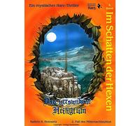 Im Schatten der Hexen: Das versunkene Heiligtum - Ein mythischer Harz-Thriller Bd. 6