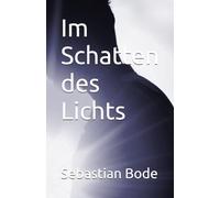 Im Schatten des Lichts