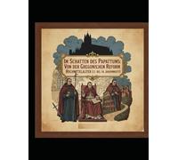 Im Schatten des Papsttums: Von der Gregorianischen Reform bis Avignon" Hochmittelalter (11. bis 14. Jahrhundert)