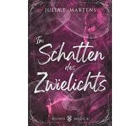 Im Schatten des Zwielichts (Regnis Magica)
