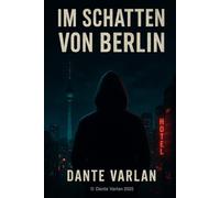 Im Schatten von Berlin: Der Attentäter Ben