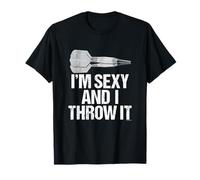 I'M SEXY AND I THROW IT - Fun and Sexy Bar Dart Style Camiseta