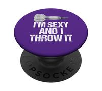I'M SEXY AND I THROW IT - Fun and Sexy Bar Dart Style PopSockets PopGrip Adhesivo