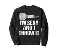 I'M SEXY AND I THROW IT - Fun and Sexy Bar Dart Style Sudadera
